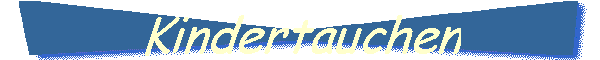 Kindertauchen