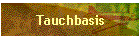 Tauchbasis